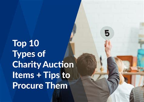 Top 10 Types of Charity Auction Items + Tips to Procure Them.